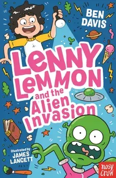 Lenny Lemmon and the Alien Invasion, Paperback/Ben Davis
