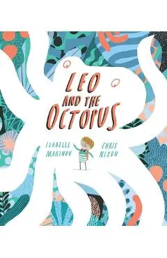 Leo and the Octopus - Isabelle Marinov