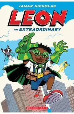 Leon the Extraordinary: A Graphic Novel (Leon #1) - Jamar Nicholas
