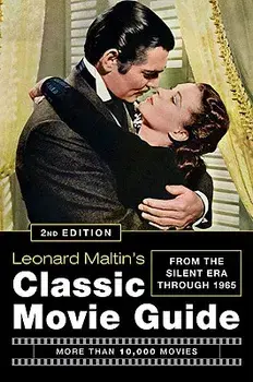 Leonard Maltin's Classic Movie Guide: From the Silent Era Through 1965, Paperback/Leonard Maltin
