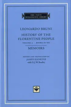 Leonardo Bruni. History of the Florentine People, Hardback/***