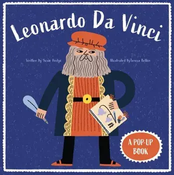 Leonardo Da Vinci. A Pop-Up Book, Board book/Susie Hodge