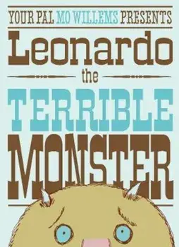 Leonardo the Terrible Monster, Paperback/Mo Willems