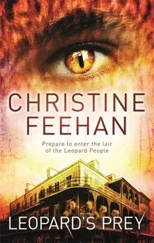 Leopard's Prey. Number 6 in series, Paperback/Christine Feehan