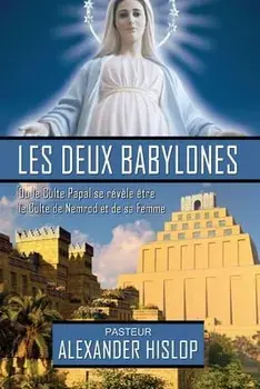 Les deux Babylones, Paperback/Alexander Hislop