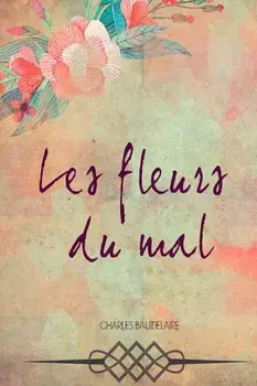 Les fleurs du mal, Paperback/Charles Baudelaire