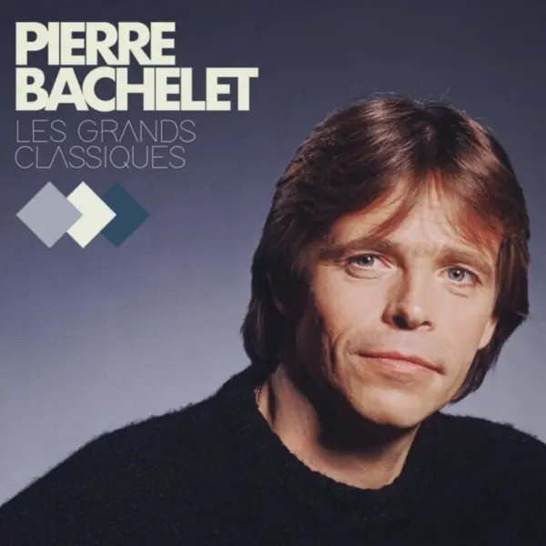 Les grands classiques | Pierre Bachelet