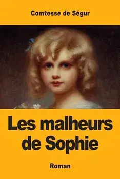 Les Malheurs de Sophie, Paperback/Comtesse de Segur