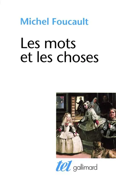 Les mots et les choses | Michel Foucault