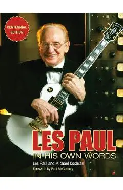Les Paul in His Own Words - Michael Cochran