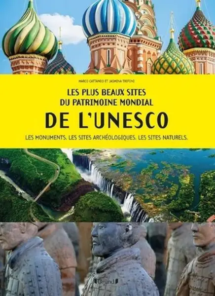 Les plus beaux sites du patrimoine mondial de l'UNESCO | Marco Cattaneo, Jasmina Trifoni