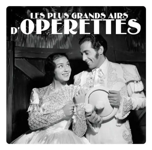 Les Plus Grands Airs d'Operettes | Various Artists