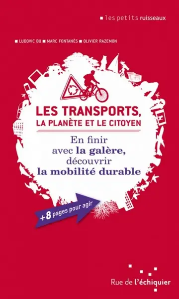 Les transports, la planète et le citoyen | Olivier RAZEMON, Ludovic BU, Marc FONTANES