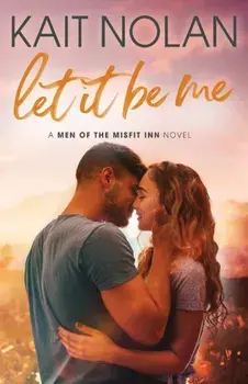 Let It Be Me, Paperback/Kait Nolan