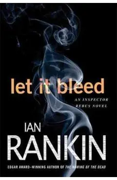 Let It Bleed: An Inspector Rebus Novel - Ian Rankin