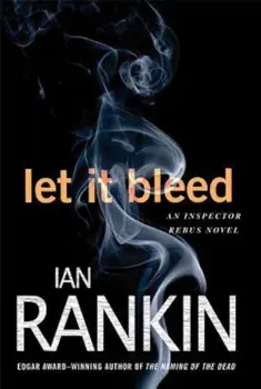 Let It Bleed: An Inspector Rebus Novel, Paperback/Ian Rankin