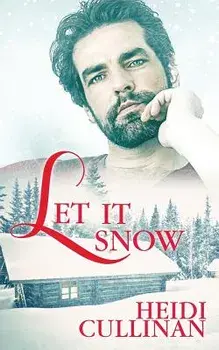 Let It Snow, Paperback/Heidi Cullinan