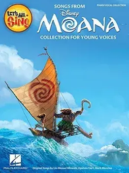 Let's All Sing Songs from MOANA. Collection for Young Voices/***