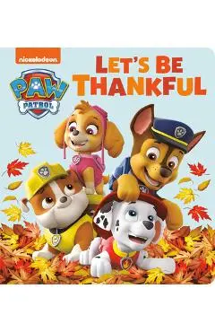 Let's Be Thankful (Paw Patrol) - Tex Huntley