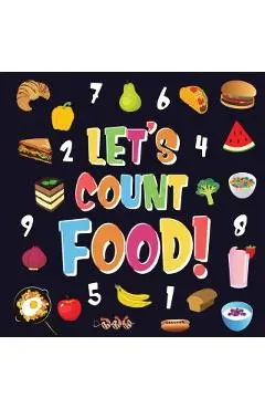Let's Count Food!: Can You Find & Count all the Bananas, Carrots and Pizzas Fun Eating Counting Book for Children, 2-4 Year Olds Picture - Pamparam Kids Books