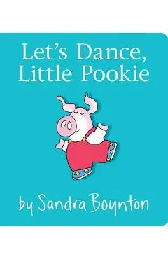 Let's Dance, Little Pookie - Sandra Boynton
