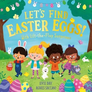 Let's Find Easter Eggs!. With Lift-the-Flap Surprises, Paperback/Evie Day