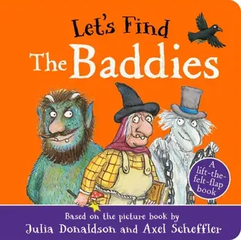 Let's Find The Baddies, Board book/Julia Donaldson