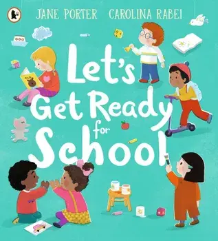 Let's Get Ready for School, Paperback/Jane Porter