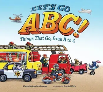 Let's Go ABC!: Things That Go, from A to Z, Hardcover/Rhonda Gowler Greene