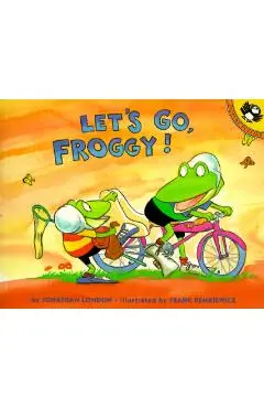 Let's Go, Froggy! - Jonathan London