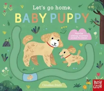 Let's Go Home, Baby Puppy, Board book/***