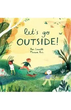 Let's Go Outside! - Ben Lerwill