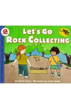 Let's Go Rock Collecting - Roma Gans