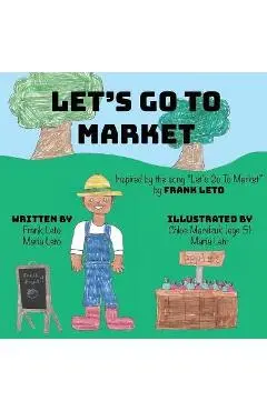 Let's Go To Market - Frank Leto