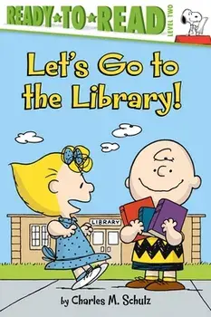 Let's Go to the Library!, Paperback/Charles M. Schulz