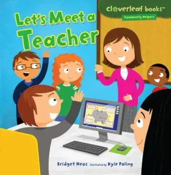 Let's Meet a Teacher, Paperback/Bridget Heos