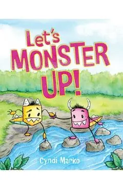 Let's Monster Up! - Cyndi Marko