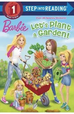 Let's Plant a Garden! (Barbie) - Kristen L. Depken