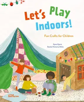 Let's Play Indoors!: Fun Crafts for Children, Hardcover/***