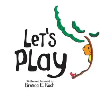 Let's Play, Paperback/Brenda E. Koch