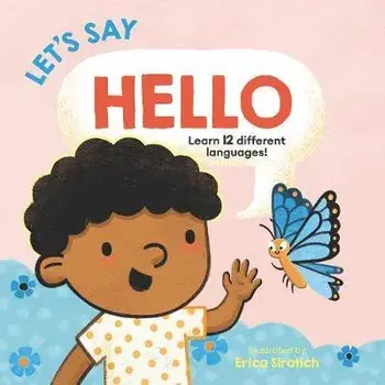 Let's Say Hello, Board book/Giselle Ang