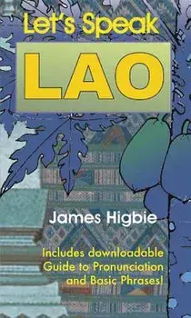 Let's Speak Lao, Paperback/James Higbie