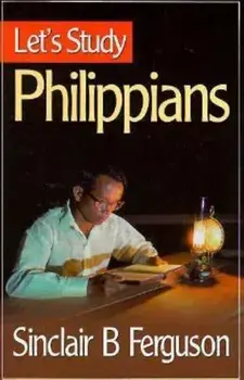 Let's Study Philippians, Paperback/Sinclair B. Ferguson