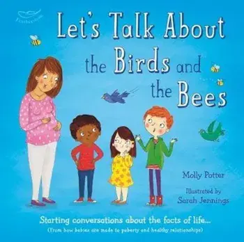 Let's Talk About the Birds and the Bees, Paperback/Molly Potter