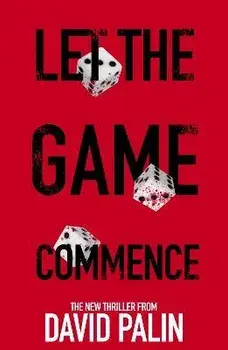 Let The Game Commence, Paperback/David Palin