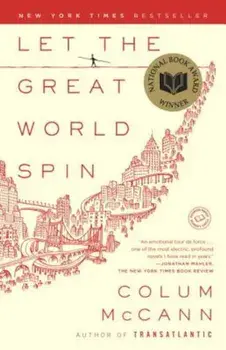 Let the Great World Spin, Paperback/Colum McCann
