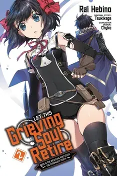 Let This Grieving Soul Retire, Vol. 2 (manga), Paperback/Tsukikage