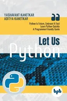 Let Us Python, Paperback/Yashavant Kanetkar