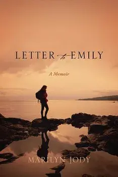 Letter to Emily: A Memoir, Paperback/Marilyn Jody