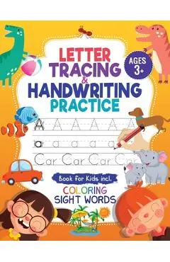 Letter Tracing & Handwriting Practice Book - for Kids: Trace Letters and Numbers Workbook of the Alphabet and Sight Words, Preschool, Pre K, Kids Ages - Letter Kap Books